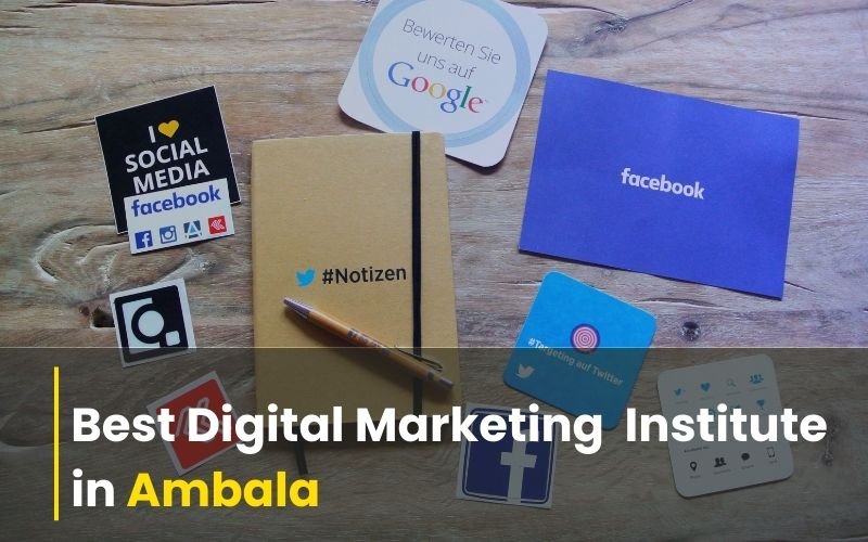 Best Digital Marketing Institute in Ambala